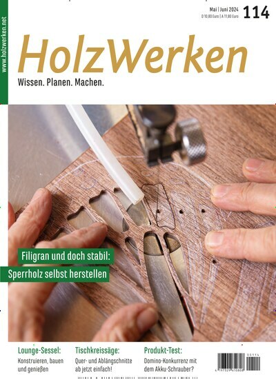 Titelbild der Ausgabe 114/2024 von HolzWerken. Diese Zeitschrift und viele weitere Gartenzeitschriften und Wohnzeitschriften als Abo oder epaper bei United Kiosk online kaufen.