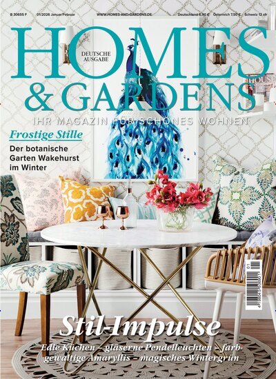 Titelbild der Ausgabe 1/2026 von Homes & Gardens. Diese Zeitschrift und viele weitere Gartenzeitschriften und Wohnzeitschriften als Abo oder epaper bei United Kiosk online kaufen.