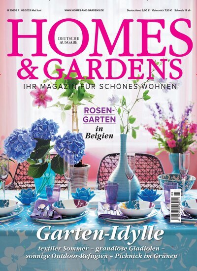 Titelbild der Ausgabe 3/2025 von Homes & Gardens. Diese Zeitschrift und viele weitere Gartenzeitschriften und Wohnzeitschriften als Abo oder epaper bei United Kiosk online kaufen.