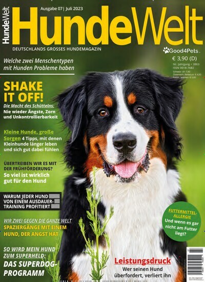 Titelbild der Ausgabe 7/2023 von Hundewelt. Diese Zeitschrift und viele weitere Elternzeitschriften und Tierzeitschriften als Abo oder epaper bei United Kiosk online kaufen.