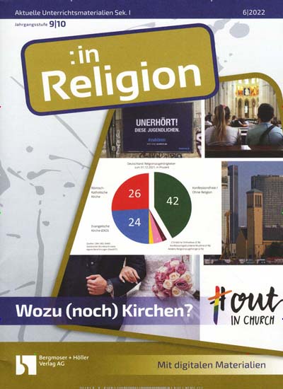 Titelbild der Ausgabe 6/2022 von :in Religion. Diese Zeitschrift und viele weitere Zeitschriften für Pädagogik als Abo oder epaper bei United Kiosk online kaufen.
