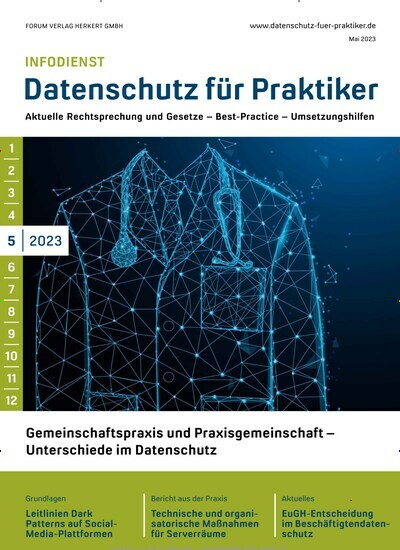 Titelbild der Ausgabe 5/2023 von Infodienst Datenschutz für Praktiker. Diese Zeitschrift und viele weitere Businessmagazine als Abo oder epaper bei United Kiosk online kaufen.