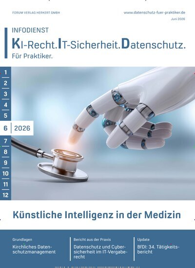 Titelbild der Ausgabe 6/2026 von Infodienst KI-Recht.IT-Sicherheit. Datenschutz. Diese Zeitschrift und viele weitere Businessmagazine als Abo oder epaper bei United Kiosk online kaufen.