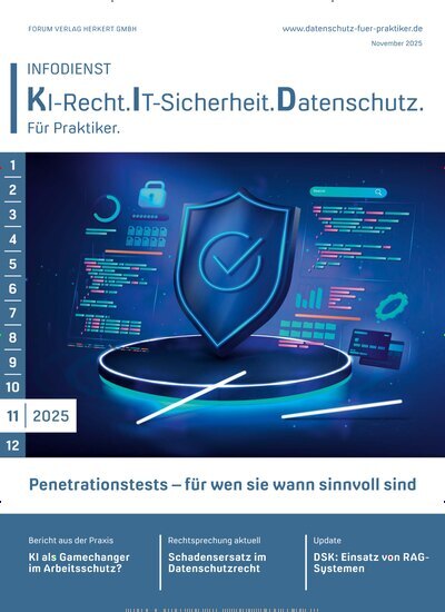 Titelbild der Ausgabe 11/2025 von Infodienst KI-Recht.IT-Sicherheit. Datenschutz. Diese Zeitschrift und viele weitere Businessmagazine als Abo oder epaper bei United Kiosk online kaufen.