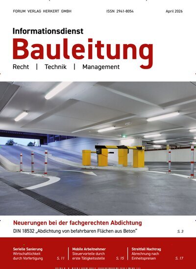 Titelbild der Ausgabe 3/2026 von Informationsdienst Bauleitung. Diese Zeitschrift und viele weitere Architekturzeitschriften und Bauzeitschriften als Abo oder epaper bei United Kiosk online kaufen.