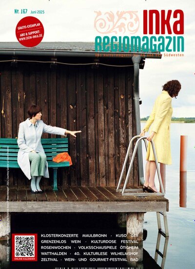 Titelbild der Ausgabe 167/2025 von INKA Regiomagazin. Diese Zeitschrift und viele weitere Lifestylemagazine und Peoplemagazine als Abo oder epaper bei United Kiosk online kaufen.