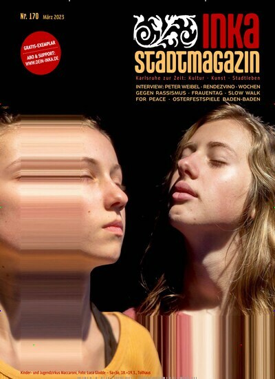 Titelbild der Ausgabe 170/2023 von INKA Stadtmagazin. Diese Zeitschrift und viele weitere Lifestylemagazine und Peoplemagazine als Abo oder epaper bei United Kiosk online kaufen.