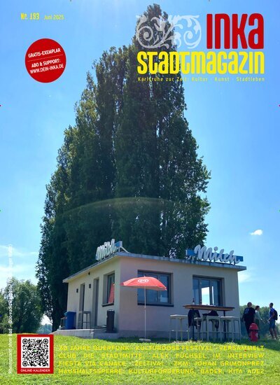 Titelbild der Ausgabe 193/2025 von INKA Stadtmagazin. Diese Zeitschrift und viele weitere Lifestylemagazine und Peoplemagazine als Abo oder epaper bei United Kiosk online kaufen.