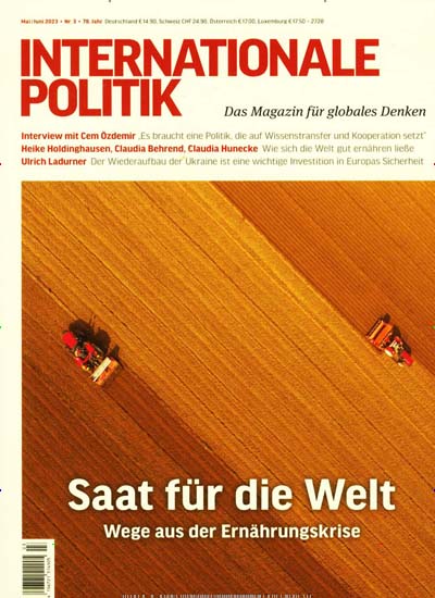 Titelbild der Ausgabe 3/2023 von IP Internationale Politik. Diese Zeitschrift und viele weitere Wirtschaftsmagazine und Politikmagazine als Abo oder epaper bei United Kiosk online kaufen.