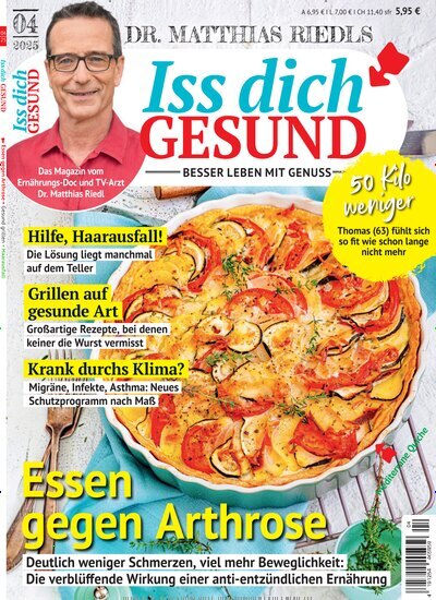 Titelbild der Ausgabe 4/2025 von Iss dich gesund. Diese Zeitschrift und viele weitere Kochzeitschriften und Backzeitschriften als Abo oder epaper bei United Kiosk online kaufen.
