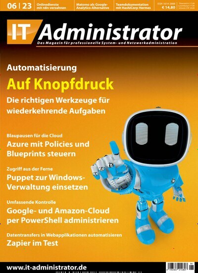 Titelbild der Ausgabe 6/2023 von IT Administrator. Diese Zeitschrift und viele weitere Computerzeitschriften, Tabletmagazine und Smartphonemagazine als Abo oder epaper bei United Kiosk online kaufen.