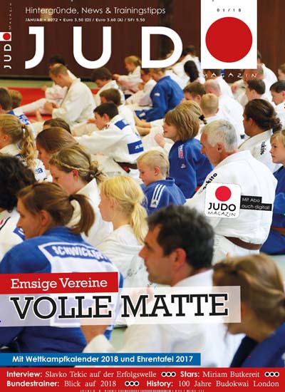 Judo Magazin aktuelles Titelbild Ausgabe 1/2018 Aktuelles Titelbild von Judo Magazin. Entdecken Sie jetzt die Ausgabe 1/2018. Lesen Sie gerne Hobbymagazine, Touristikzeitschriften und Sport-Fachzeitschriften? Dann empfehlen wir Ihnen Judo Magazin als Abo oder Geschenkabo.