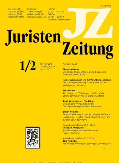 Titelbild der Ausgabe 1/2026 von JuristenZeitung (JZ). Diese Zeitschrift und viele weitere Jurazeitschriften und Zeitschriften für Verwaltung als Abo oder epaper bei United Kiosk online kaufen.
