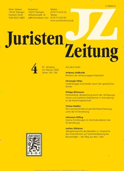 Titelbild der Ausgabe 4/2026 von JuristenZeitung (JZ). Diese Zeitschrift und viele weitere Jurazeitschriften und Zeitschriften für Verwaltung als Abo oder epaper bei United Kiosk online kaufen.