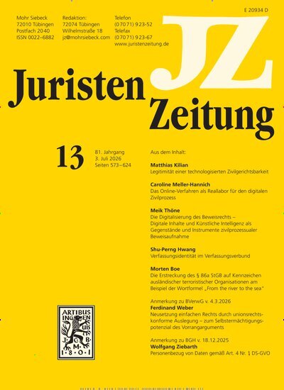 Titelbild der Ausgabe 13/2026 von JuristenZeitung (JZ). Diese Zeitschrift und viele weitere Jurazeitschriften und Zeitschriften für Verwaltung als Abo oder epaper bei United Kiosk online kaufen.