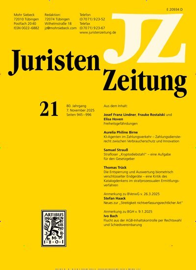 Titelbild der Ausgabe 21/2025 von JuristenZeitung (JZ). Diese Zeitschrift und viele weitere Jurazeitschriften und Zeitschriften für Verwaltung als Abo oder epaper bei United Kiosk online kaufen.