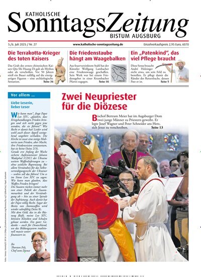 Titelbild der Ausgabe 27/2025 von Katholische Sonntagszeitung für das Bistum Augsburg. Diese Zeitschrift und viele weitere Kunstmagazine und Kulturmagazine als Abo oder epaper bei United Kiosk online kaufen.