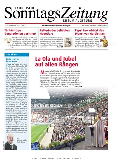 Titelbild der Ausgabe 42/2025 von Katholische Sonntagszeitung für das Bistum Augsburg. Diese Zeitschrift und viele weitere Kunstmagazine und Kulturmagazine als Abo oder epaper bei United Kiosk online kaufen.