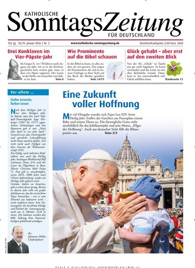 Titelbild der Ausgabe 2/2026 von Katholische Sonntagszeitung für Deutschland. Diese Zeitschrift und viele weitere Kunstmagazine und Kulturmagazine als Abo oder epaper bei United Kiosk online kaufen.