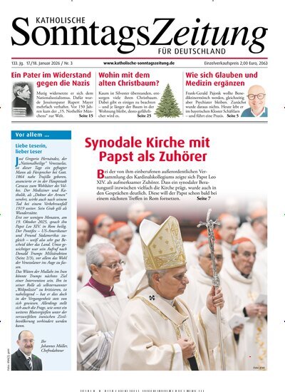 Titelbild der Ausgabe 3/2026 von Katholische Sonntagszeitung für Deutschland. Diese Zeitschrift und viele weitere Kunstmagazine und Kulturmagazine als Abo oder epaper bei United Kiosk online kaufen.