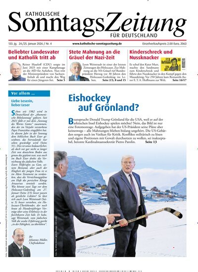 Titelbild der Ausgabe 4/2026 von Katholische Sonntagszeitung für Deutschland. Diese Zeitschrift und viele weitere Kunstmagazine und Kulturmagazine als Abo oder epaper bei United Kiosk online kaufen.