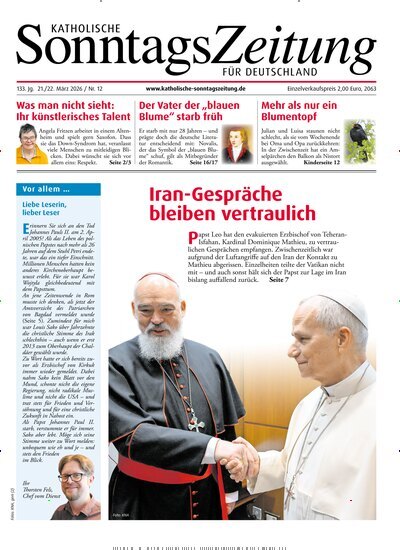 Titelbild der Ausgabe 12/2026 von Katholische Sonntagszeitung für Deutschland. Diese Zeitschrift und viele weitere Kunstmagazine und Kulturmagazine als Abo oder epaper bei United Kiosk online kaufen.