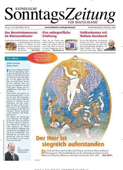 Titelbild der Ausgabe 14/2026 von Katholische Sonntagszeitung für Deutschland. Diese Zeitschrift und viele weitere Kunstmagazine und Kulturmagazine als Abo oder epaper bei United Kiosk online kaufen.