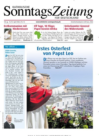 Titelbild der Ausgabe 15/2026 von Katholische Sonntagszeitung für Deutschland. Diese Zeitschrift und viele weitere Kunstmagazine und Kulturmagazine als Abo oder epaper bei United Kiosk online kaufen.
