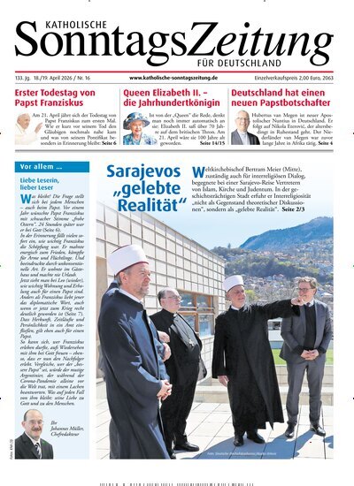 Titelbild der Ausgabe 16/2026 von Katholische Sonntagszeitung für Deutschland. Diese Zeitschrift und viele weitere Kunstmagazine und Kulturmagazine als Abo oder epaper bei United Kiosk online kaufen.