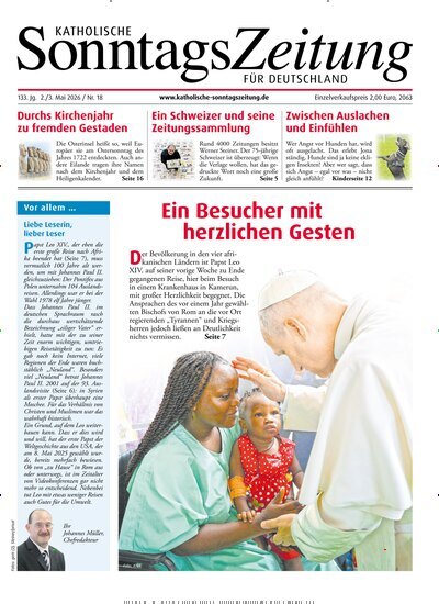 Titelbild der Ausgabe 18/2026 von Katholische Sonntagszeitung für Deutschland. Diese Zeitschrift und viele weitere Kunstmagazine und Kulturmagazine als Abo oder epaper bei United Kiosk online kaufen.