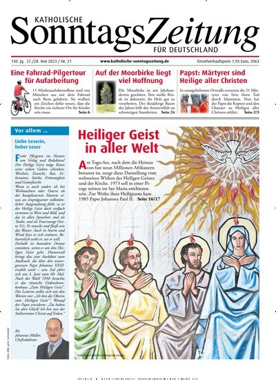 Titelbild der Ausgabe 21/2023 von Katholische Sonntagszeitung für Deutschland. Diese Zeitschrift und viele weitere Kunstmagazine und Kulturmagazine als Abo oder epaper bei United Kiosk online kaufen.