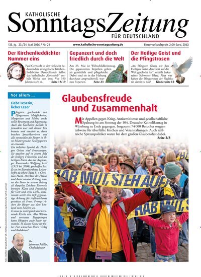 Titelbild der Ausgabe 21/2026 von Katholische Sonntagszeitung für Deutschland. Diese Zeitschrift und viele weitere Kunstmagazine und Kulturmagazine als Abo oder epaper bei United Kiosk online kaufen.