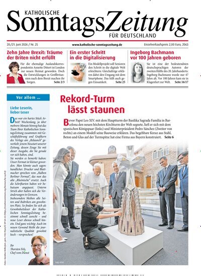 Titelbild der Ausgabe 25/2026 von Katholische Sonntagszeitung für Deutschland. Diese Zeitschrift und viele weitere Kunstmagazine und Kulturmagazine als Abo oder epaper bei United Kiosk online kaufen.