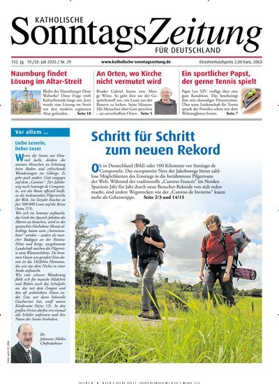 Titelbild der Ausgabe 29/2025 von Katholische Sonntagszeitung für Deutschland. Diese Zeitschrift und viele weitere Kunstmagazine und Kulturmagazine als Abo oder epaper bei United Kiosk online kaufen.
