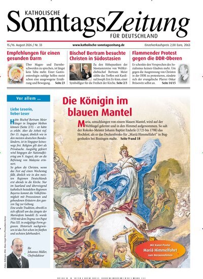Titelbild der Ausgabe 33/2026 von Katholische Sonntagszeitung für Deutschland. Diese Zeitschrift und viele weitere Kunstmagazine und Kulturmagazine als Abo oder epaper bei United Kiosk online kaufen.