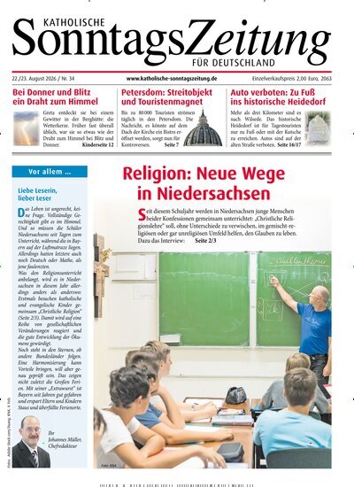 Titelbild der Ausgabe 34/2026 von Katholische Sonntagszeitung für Deutschland. Diese Zeitschrift und viele weitere Kunstmagazine und Kulturmagazine als Abo oder epaper bei United Kiosk online kaufen.