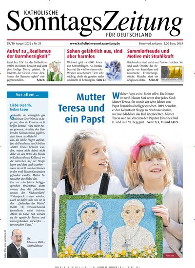 Titelbild der Ausgabe 35/2026 von Katholische Sonntagszeitung für Deutschland. Diese Zeitschrift und viele weitere Kunstmagazine und Kulturmagazine als Abo oder epaper bei United Kiosk online kaufen.