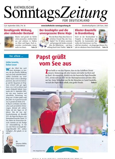 Titelbild der Ausgabe 36/2026 von Katholische Sonntagszeitung für Deutschland. Diese Zeitschrift und viele weitere Kunstmagazine und Kulturmagazine als Abo oder epaper bei United Kiosk online kaufen.