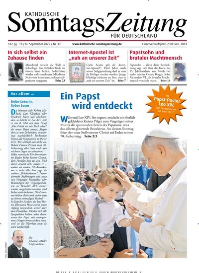 Titelbild der Ausgabe 37/2025 von Katholische Sonntagszeitung für Deutschland. Diese Zeitschrift und viele weitere Kunstmagazine und Kulturmagazine als Abo oder epaper bei United Kiosk online kaufen.