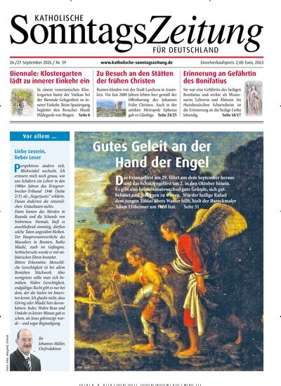 Titelbild der Ausgabe 39/2026 von Katholische Sonntagszeitung für Deutschland. Diese Zeitschrift und viele weitere Kunstmagazine und Kulturmagazine als Abo oder epaper bei United Kiosk online kaufen.