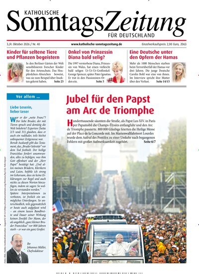 Titelbild der Ausgabe 40/2026 von Katholische Sonntagszeitung für Deutschland. Diese Zeitschrift und viele weitere Kunstmagazine und Kulturmagazine als Abo oder epaper bei United Kiosk online kaufen.