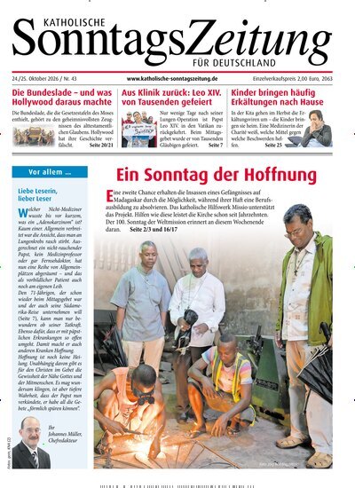 Titelbild der Ausgabe 43/2026 von Katholische Sonntagszeitung für Deutschland. Diese Zeitschrift und viele weitere Kunstmagazine und Kulturmagazine als Abo oder epaper bei United Kiosk online kaufen.