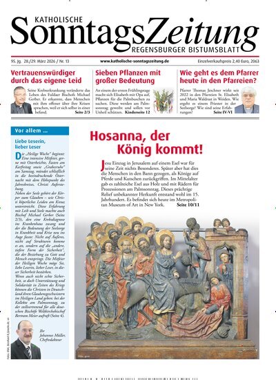 Titelbild der Ausgabe 13/2026 von Katholische SonntagsZeitung - Regensburger Bistumsblatt. Diese Zeitschrift und viele weitere Kunstmagazine und Kulturmagazine als Abo oder epaper bei United Kiosk online kaufen.