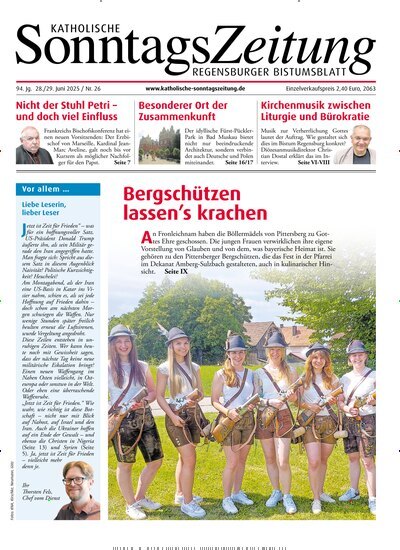 Titelbild der Ausgabe 26/2025 von Katholische SonntagsZeitung - Regensburger Bistumsblatt. Diese Zeitschrift und viele weitere Kunstmagazine und Kulturmagazine als Abo oder epaper bei United Kiosk online kaufen.
