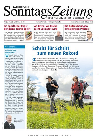 Titelbild der Ausgabe 29/2025 von Katholische SonntagsZeitung - Regensburger Bistumsblatt. Diese Zeitschrift und viele weitere Kunstmagazine und Kulturmagazine als Abo oder epaper bei United Kiosk online kaufen.