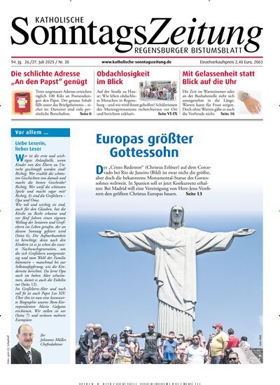 Titelbild der Ausgabe 30/2025 von Katholische SonntagsZeitung - Regensburger Bistumsblatt. Diese Zeitschrift und viele weitere Kunstmagazine und Kulturmagazine als Abo oder epaper bei United Kiosk online kaufen.