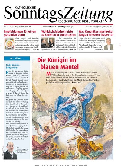Titelbild der Ausgabe 33/2026 von Katholische SonntagsZeitung - Regensburger Bistumsblatt. Diese Zeitschrift und viele weitere Kunstmagazine und Kulturmagazine als Abo oder epaper bei United Kiosk online kaufen.