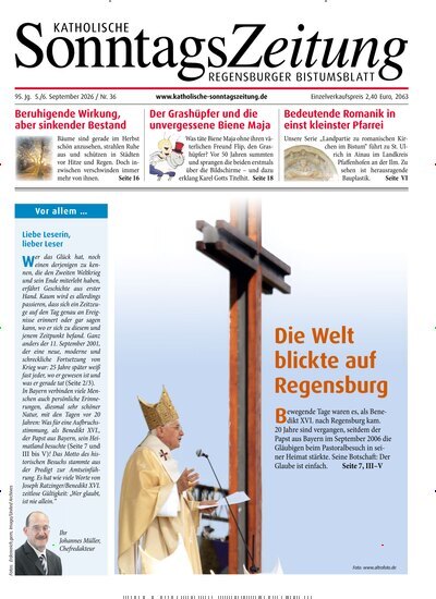 Titelbild der Ausgabe 36/2026 von Katholische SonntagsZeitung - Regensburger Bistumsblatt. Diese Zeitschrift und viele weitere Kunstmagazine und Kulturmagazine als Abo oder epaper bei United Kiosk online kaufen.