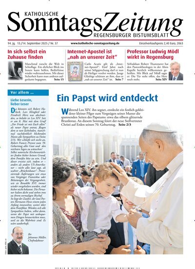 Titelbild der Ausgabe 37/2025 von Katholische SonntagsZeitung - Regensburger Bistumsblatt. Diese Zeitschrift und viele weitere Kunstmagazine und Kulturmagazine als Abo oder epaper bei United Kiosk online kaufen.