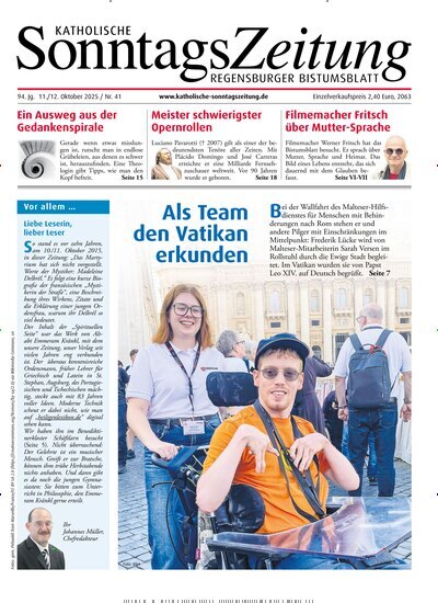 Titelbild der Ausgabe 41/2025 von Katholische SonntagsZeitung - Regensburger Bistumsblatt. Diese Zeitschrift und viele weitere Kunstmagazine und Kulturmagazine als Abo oder epaper bei United Kiosk online kaufen.